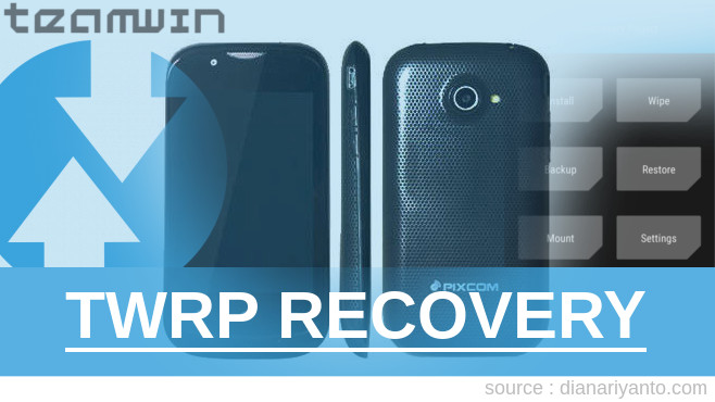 Pasang TWRP Pixcom Life Fun Tanpa PC